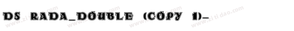 DS Rada_Double (COPY 1)字体转换
